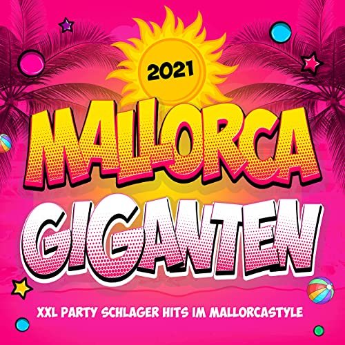 VA - Mallorca Giganten 2021 (XXL Party Schlager Hits im Mallorcastyle) (2021)