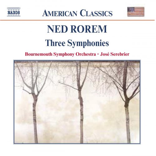 Bournemouth Symphony Orchestra, Jose Serebrier - Ned Rorem: Three Symphonies (2003)