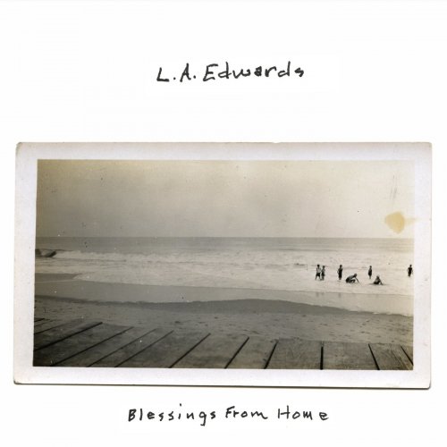 L.A. Edwards - Blessings From Home (2021)