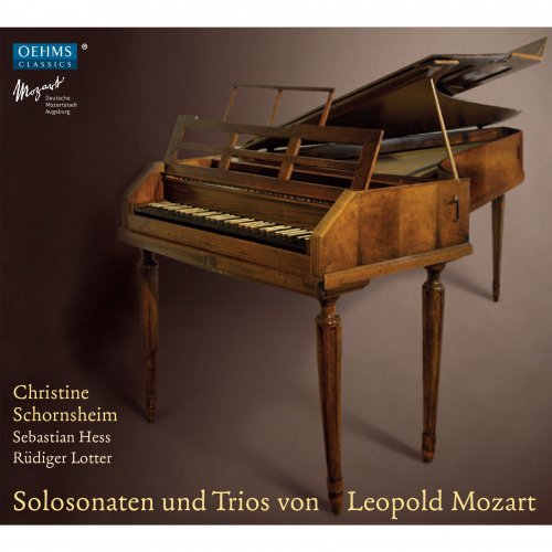 Christine Schornsheim, Sebastian Hess, Rudiger Lotter - Leopold Mozart: Solo sonaten & Trios (Sonates & Trios) (2013)