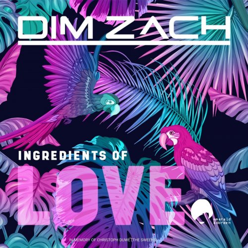 Dim Zach - Ingredients of Love (2021)