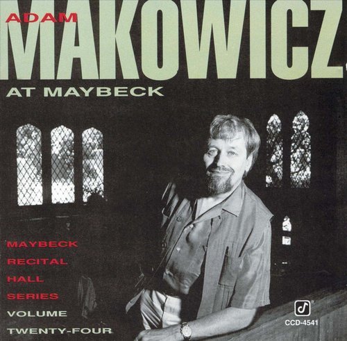 Adam Makowicz - Live at Maybeck Recital Hall, Vol.24 (1993)