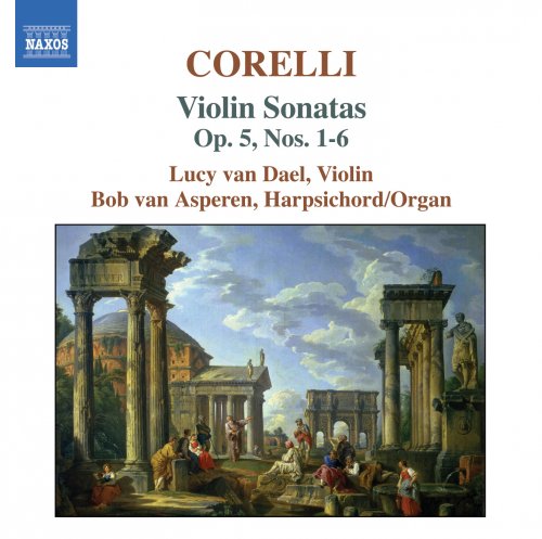 Lucy van Dael, Bob van Asperen - Corelli: Violin Sonatas op. 5 Nos. 1-6 (2004)