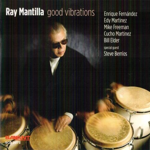 Ray Mantilla - Good Vibrations (2006) FLAC