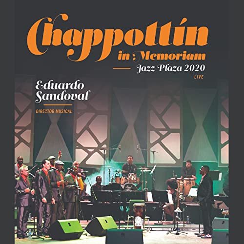 Eduardo Sandoval - Chappottín In Memoriam (En Vivo Jazz Plaza 2020) (2021)