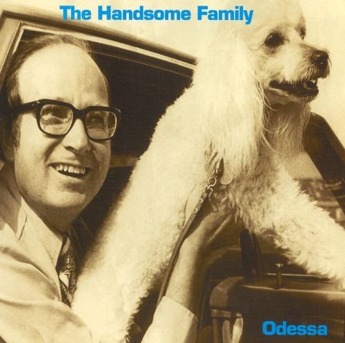 The Handsome Family - Odessa (1994)