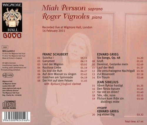 Mia Persson, Roger Vignoles - Schubert, Sibelius & Grieg (Wigmore Hall Live) (2012)