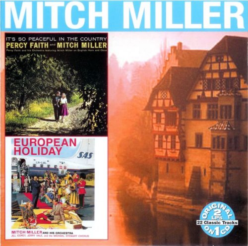 Mitch Miller - It’s So Peaceful In The Country / European Holiday (2003)