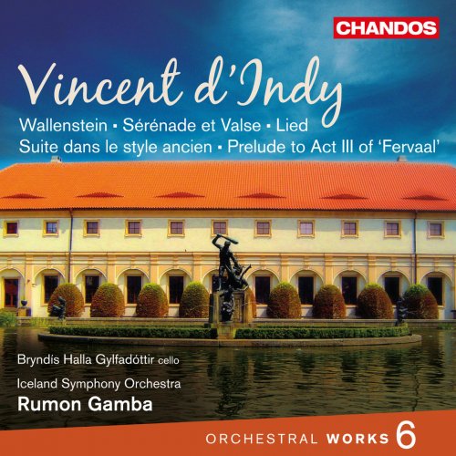 Iceland Symphony Orchestra & Rumon Gamba - Vincent d'Indy: Orchestral Works, Vol. 6 (2015)