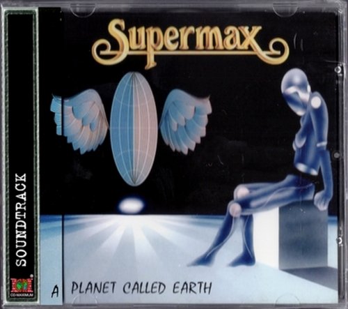 Supermax - A Planet Called Earth (1982/2007)