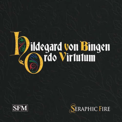 Seraphic Fire & Patrick Dupré Quigley - Hildegard of Bingen: Ordo Virtutum (2021) [Hi-Res]