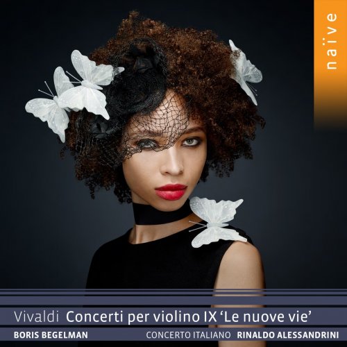 Boris Begelman, Concerto Italiano & Rinaldo Alessandrini - Vivaldi: Concerti per violino IX "Le nuove vie" (2021) [Hi-Res]