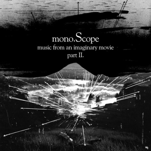 mono.Scope - Music From An Imaginary Movie Part 2 (2021)