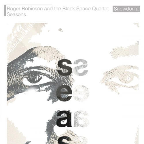 Roger Robinson & The Black Space Quartet ‎- Seasons (2021)