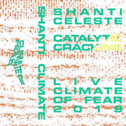 Shanti Celeste - Catalytic Cracking (2020)