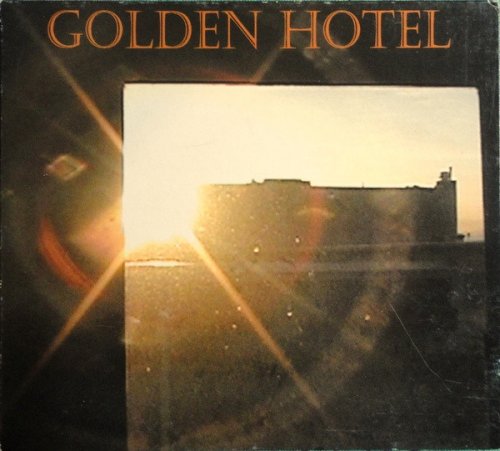 Golden Hotel - The Silver Wilderness (2002)