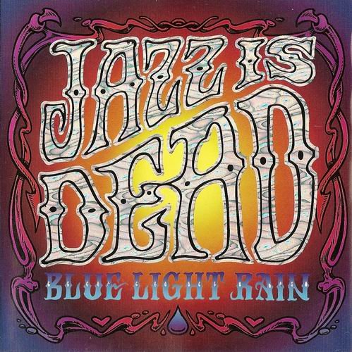 Jazz Is Dead - Blue Light Rain (1998)