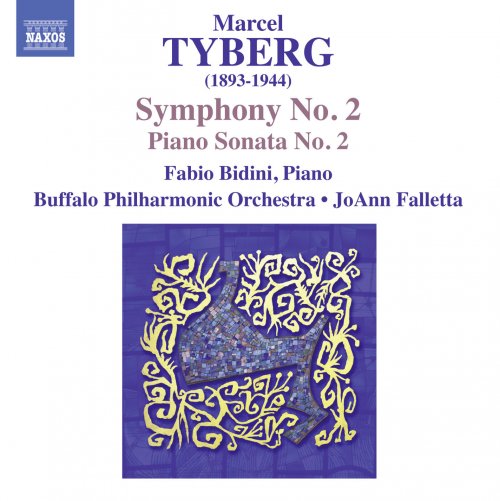 Fabio Bidini, Buffalo Philharmonic Orchestra, JoAnn Falletta - Marcel Tyberg: Symphony No. 2 & Piano Sonata No. 2 (2013)