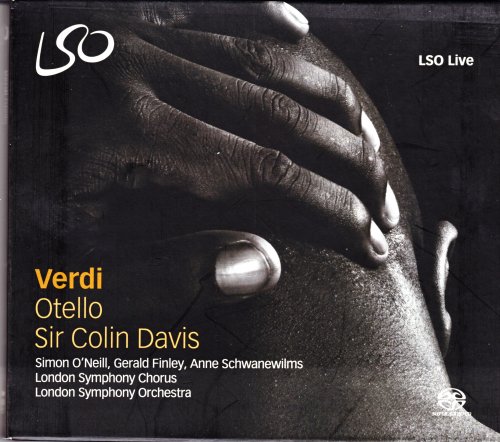 Sir Colin Davis, London Symphonie Orchestra - Verdi: Otello (2010) [SACD]