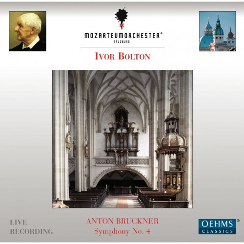 Mozarteumorchester Salzburg, Ivor Bolton - Bruckner: Symphony No. 4 in Eb Major 'Romantic' (2012)