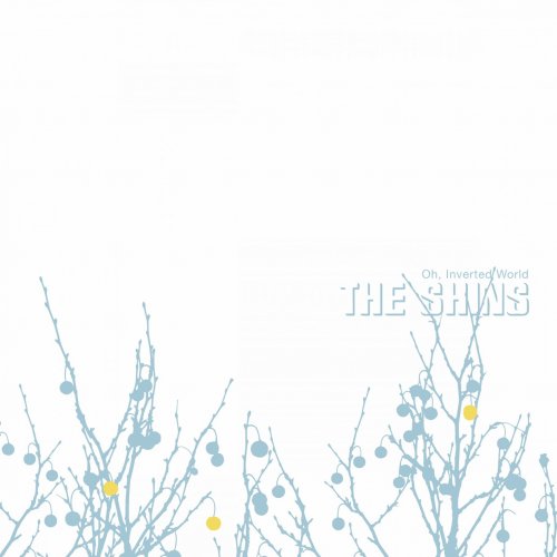 The Shins - Oh, Inverted World (20Th Anniversary Remastered) (2021) [Hi-Res]