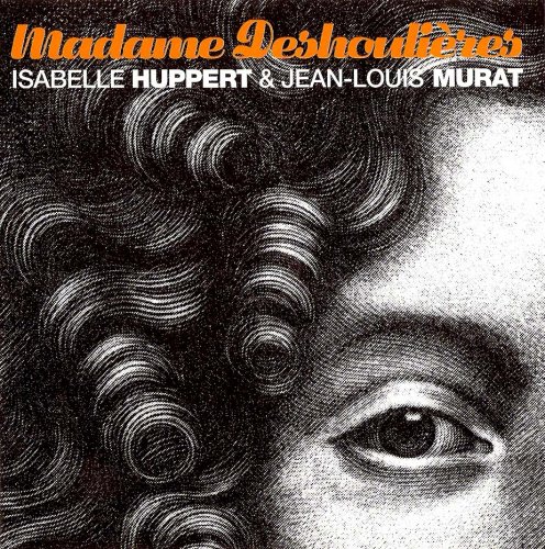 Isabelle Huppert & Jean-Louis Murat - Madame Deshoulières (2001) CD-Rip