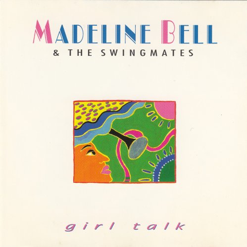 Madeline Bell & The Swingmates - Girl Talk (1995)