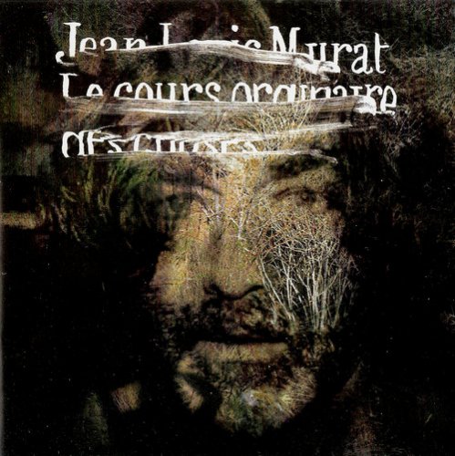 Jean-Louis Murat - Le Cours Ordinaire Des Choses (2009) CD-Rip