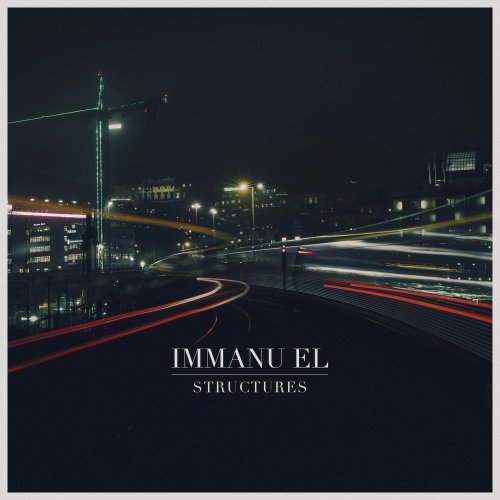 Immanu El - Structures (2019)