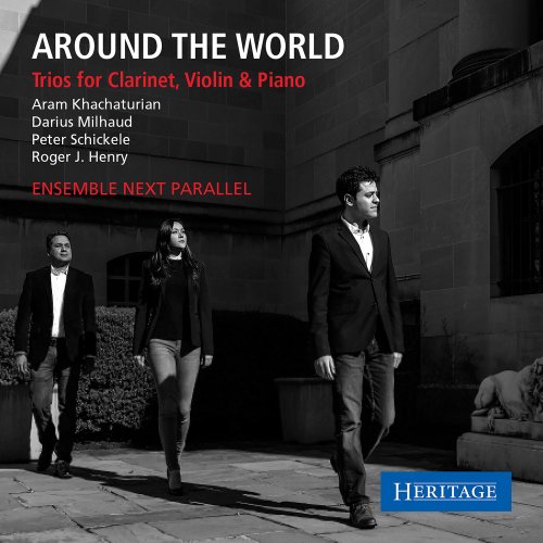 Yevgeny Dokshansky, Enrique Reynosa , Anna Nizhegorodtseva, Ensemble Next Parallel - Around the World: Trios for Clarinet, Violin & Piano (2021)