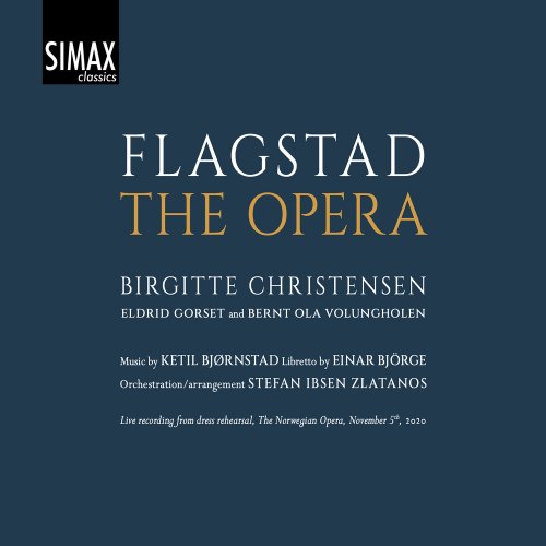 Birgitte Christensen - Flagstad - The Opera (2021) [Hi-Res]