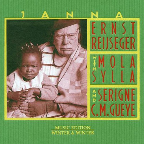 Ernst Reijseger with Mola Sylla and Serigne C. M. Gueye - Janna (2003)