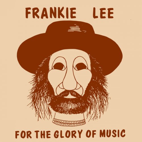 Frankie Lee - For the Glory of Music (1976) [Hi-Res]