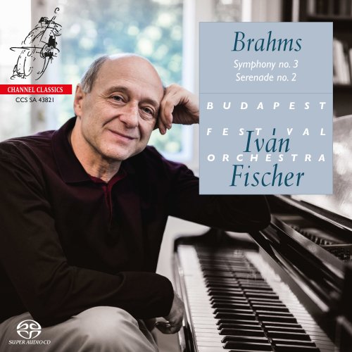 Iván Fischer - Brahms: Symphony No. 3 & Serenade No. 2 (2021) [Hi-Res]