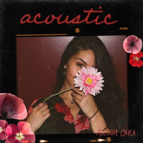Alessia Cara - Acoustic (2021)