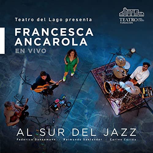 Francesca Ancarola - Al Sur del Jazz (En Vivo) (2021)