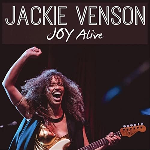 Jackie Venson - Joy Alive (Live) (2021)