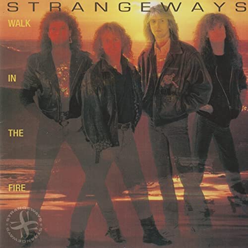 Strangeways - Walk In The Fire (Expanded Edition) (2021)