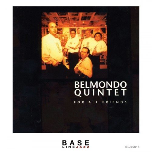 Belmondo Quintet - For All Friends (2021)
