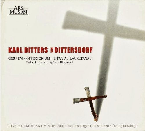 Consortium Musicum München, Georg Ratzinger - Dittersdorf: Requiem, Offertorium, Litaniae Lauretanae (2009) CD-Rip