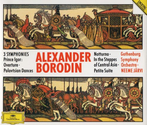 Gothenburg Symphony Orchestra, Neeme Järvi - Borodin: Symphonies & other Orchestral Works (1990) CD-Rip