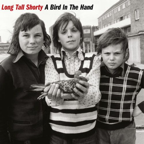 Long Tall Shorty - A Bird In The Hand (2021)