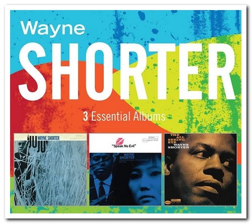Wayne Shorter - 3 Essential Albums [3CD Remastered Box Set] (2017)