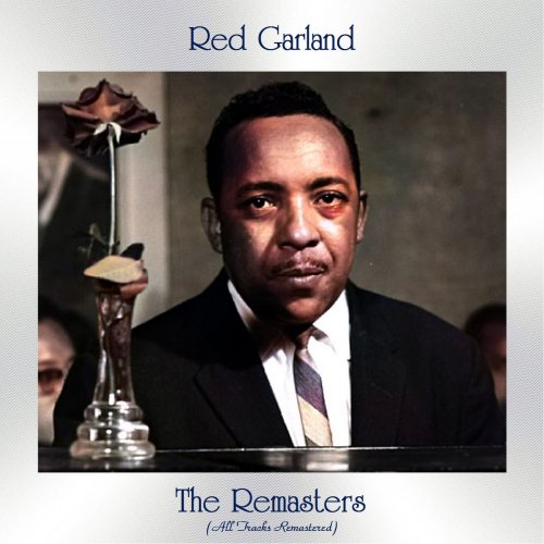 Red Garland - The Remasters (All Tracks Remastered) (2021)