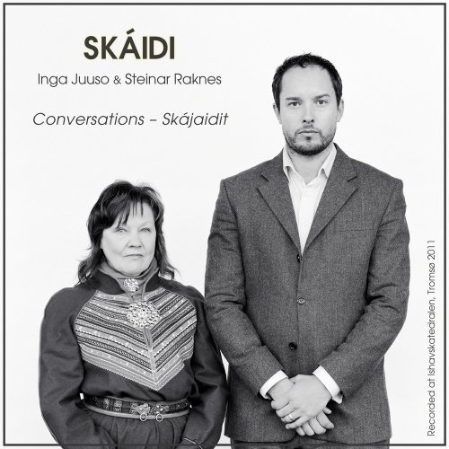 Inga Juuso, Steinar Raknes - Conversations - Skájaidit (2020) [Hi-Res]