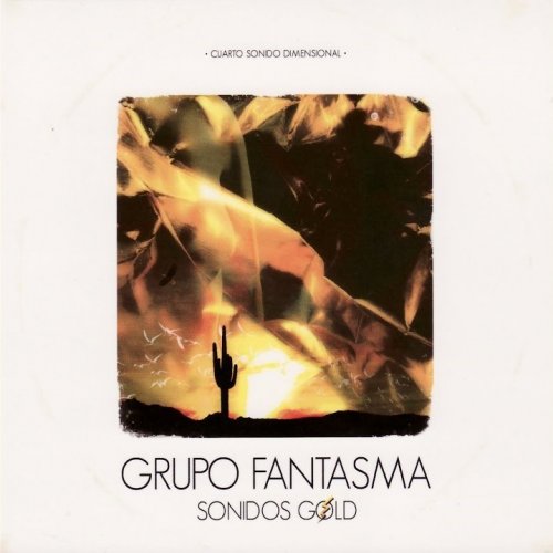 Grupo Fantasma - Sonidos Gold (2008)