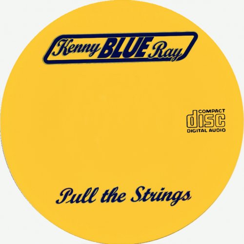 Kenny Blue Ray - Pull The Strings (1996)