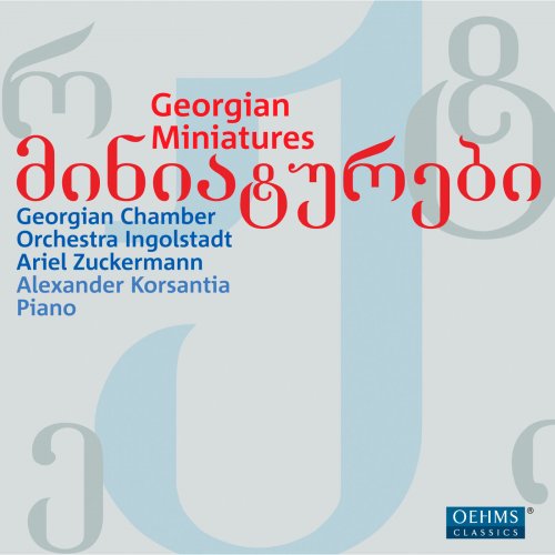 Alexander Korsantia, Georgian Chamber Orchestra Ingolstadt, Ariel Zuckermann - Georgian Miniatures (2011)