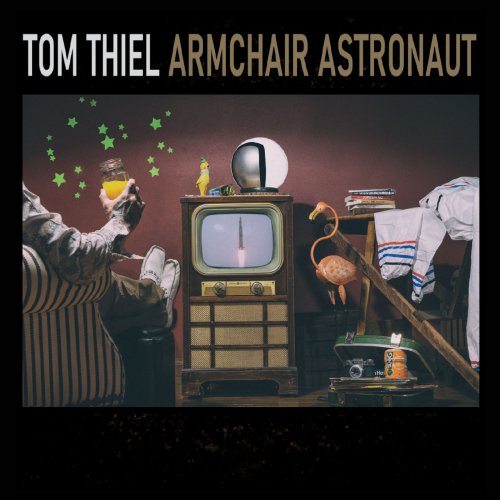 Tom Thiel - Armchair Astronaut (2021)