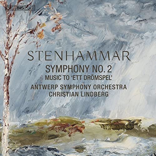 Antwerp Symphony Orchestra & Christian Lindberg - Stenhammar: Symphony No. 2 & Ett drömspel (2018) CD-Rip